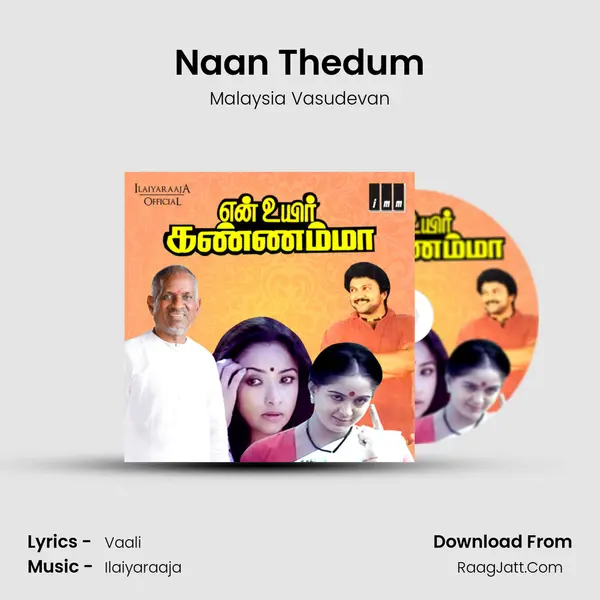 Naan Thedum MP3 Song by Malaysia Vasudevan Cover