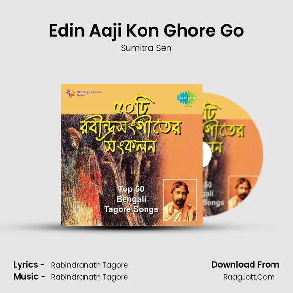 Edin Aaji Kon Ghore Go MP3 Song by Sumitra Sen Cover