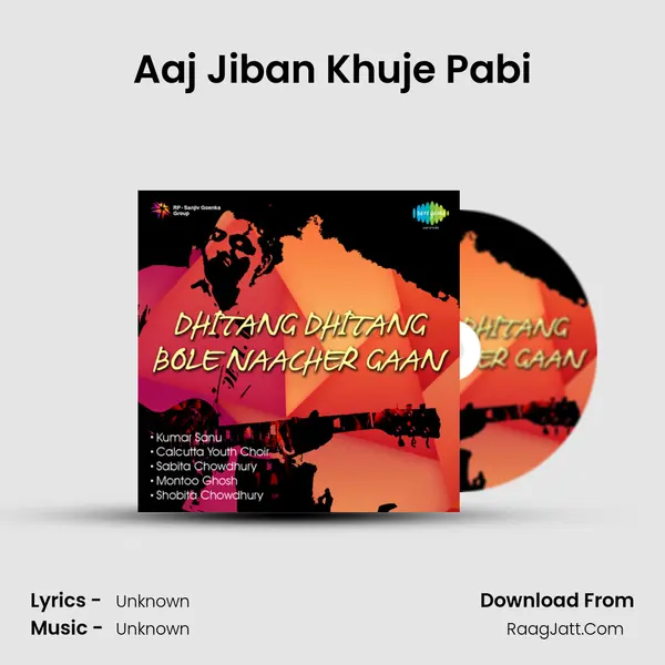Aaj Jiban Khuje Pabi MP3 Song by  Cover