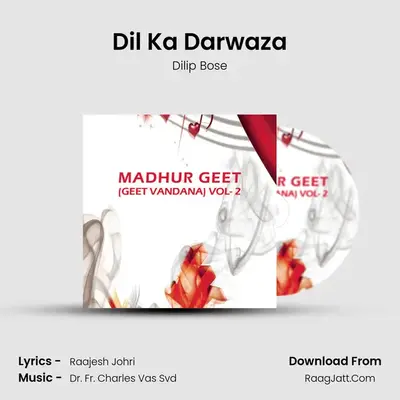 Dil Ka Darwaza MP3 Song by Dilip Bose Cover