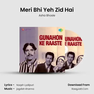 Meri Bhi Yeh Zid Hai MP3 Song by Asha Bhosle Cover
