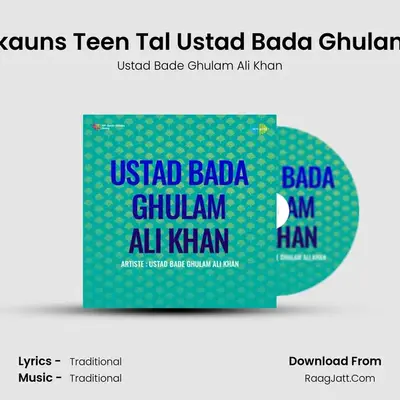 Ustad Bada Ghulam Ali Khan - Ustad Bade Ghulam Ali Khan
