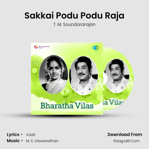 Sakkai Podu Podu Raja MP3 Song by T. M. Soundararajan Cover