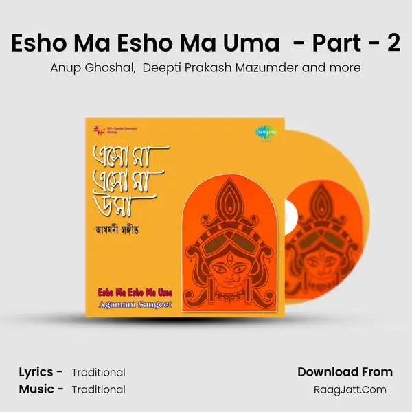 Esho Ma Esho Ma Uma (Agamani Sangeet) - Part - 2 mp3 song