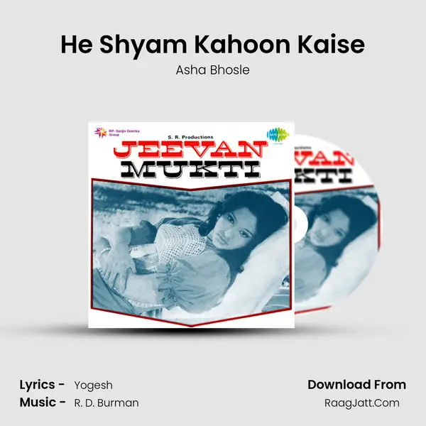 He Shyam Kahoon Kaise MP3 Song by Asha Bhosle Cover