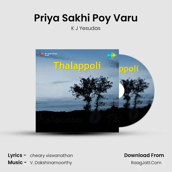 Priya Sakhi Poy Varu MP3 Song by K J Yesudas Cover