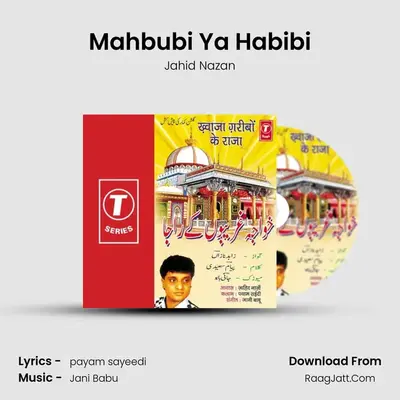 Mahbubi Ya Habibi MP3 Song by Jahid Nazan Cover