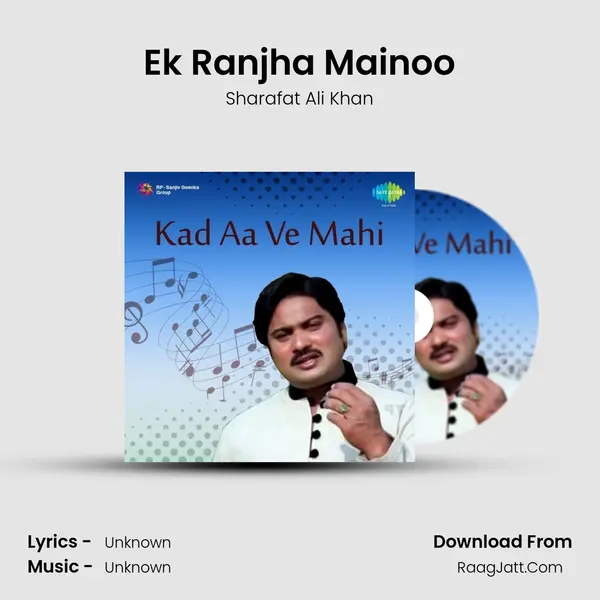 Ek Ranjha Mainoo MP3 Song by Sharafat Ali Khan Cover