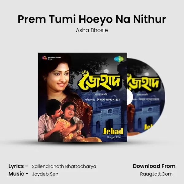Prem Tumi Hoeyo Na Nithur MP3 Song by Asha Bhosle Cover