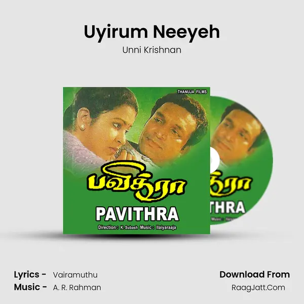 Uyirum Neeyeh MP3 Song by Unni Krishnan Cover