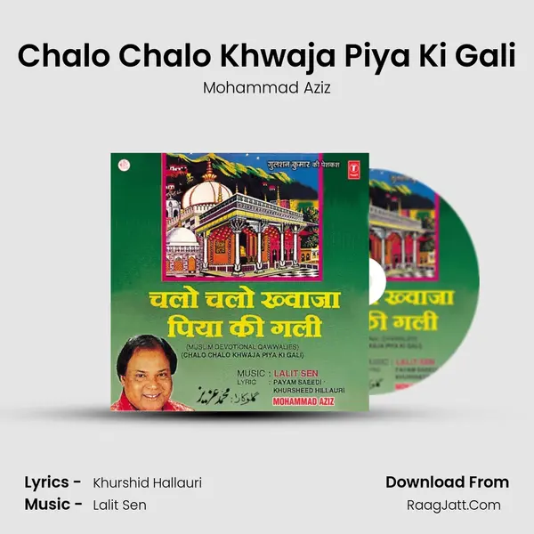Chalo Chalo Khwaja Piya Ki Gali MP3 Song by Mohammad Aziz Cover
