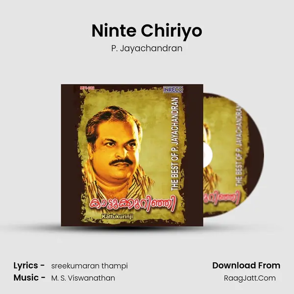 Ninte Chiriyo MP3 Song by P. Jayachandran Cover