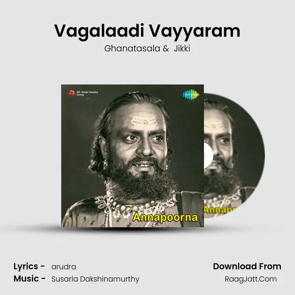 Vagalaadi Vayyaram MP3 Song by Ghanatasala Cover