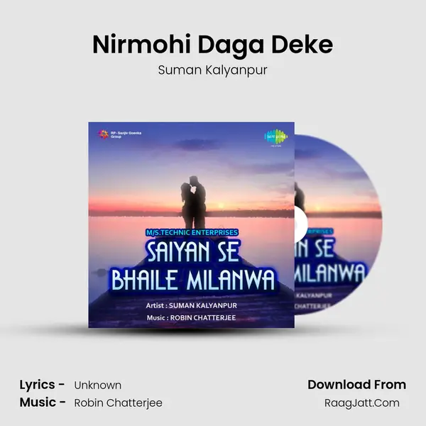 Nirmohi Daga Deke MP3 Song by Suman Kalyanpur Cover