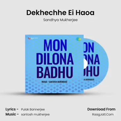 Dekhechhe Ei Haoa MP3 Song by Sandhya Mukherjee Cover