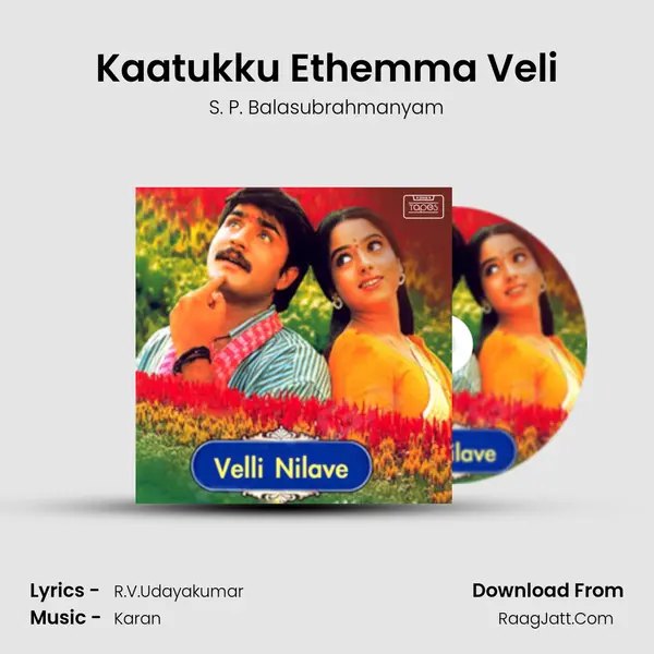 Kaatukku Ethemma Veli MP3 Song by S. P. Balasubrahmanyam Cover