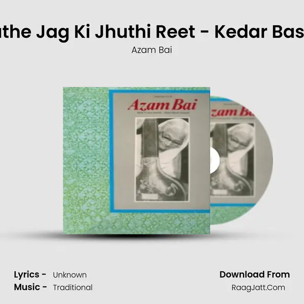 Jhuthe Jag Ki Jhuthi Reet - Kedar Basant MP3 Song by Azam Bai Cover