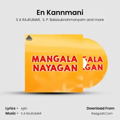 En Kannmani MP3 Song by S A RAJKUMAR Cover