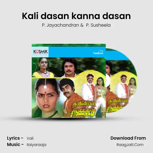 Kali dasan kanna dasan MP3 Song by P. Jayachandran Cover