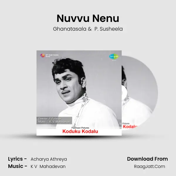 Nuvvu Nenu MP3 Song by Ghanatasala Cover