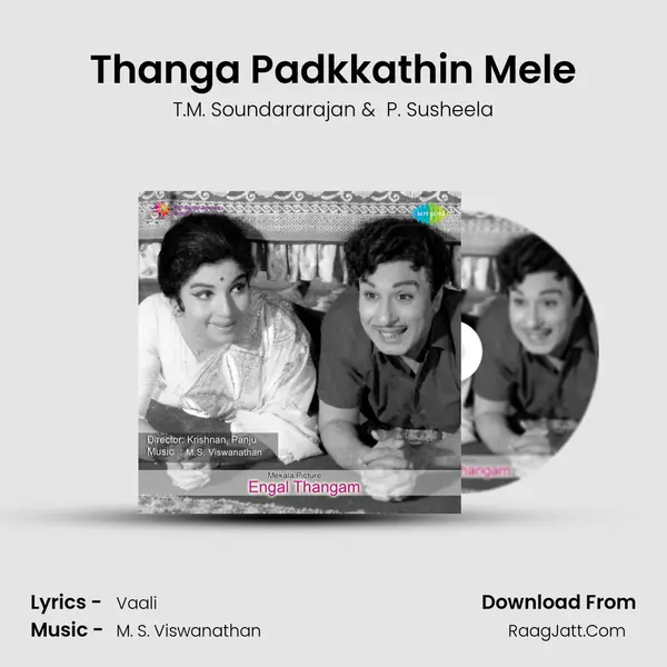 Thanga Padkkathin Mele MP3 Song by T.M. Soundararajan Cover
