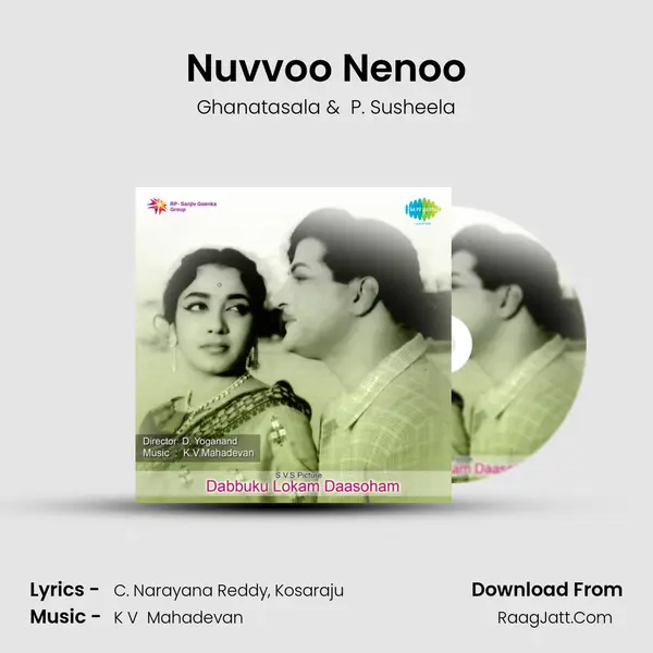 Nuvvoo Nenoo MP3 Song by Ghanatasala Cover