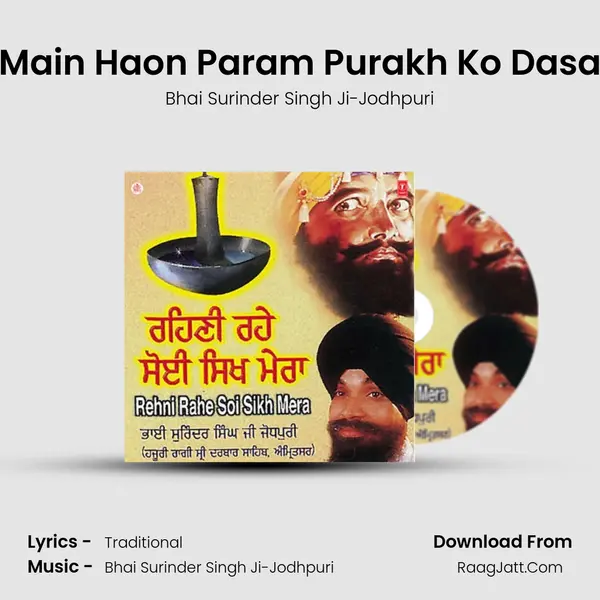 Main Haon Param Purakh Ko Dasa MP3 Song by Bhai Surinder Singh Ji-Jodhpuri Cover