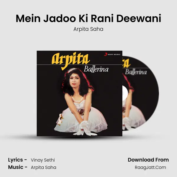 Mein Jadoo Ki Rani Deewani MP3 Song by Arpita Saha Cover