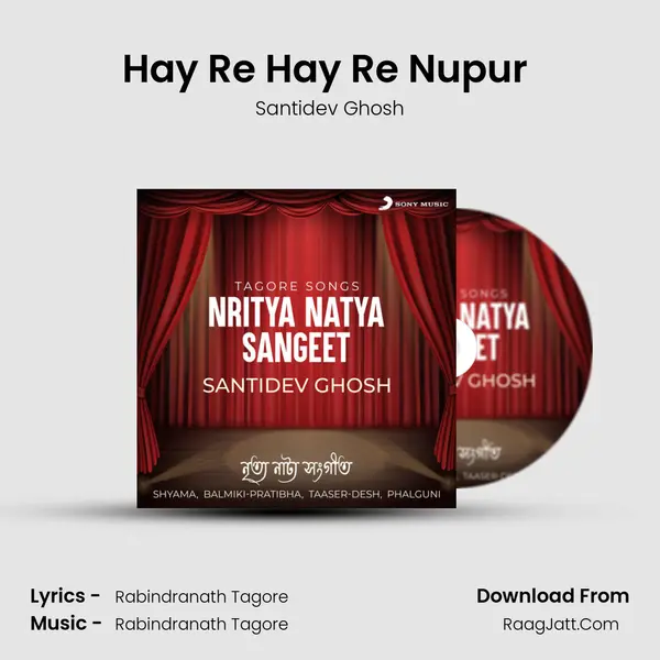 Hay Re Hay Re Nupur (From Shyama: Scene 3) MP3 Song by Santidev Ghosh Cover