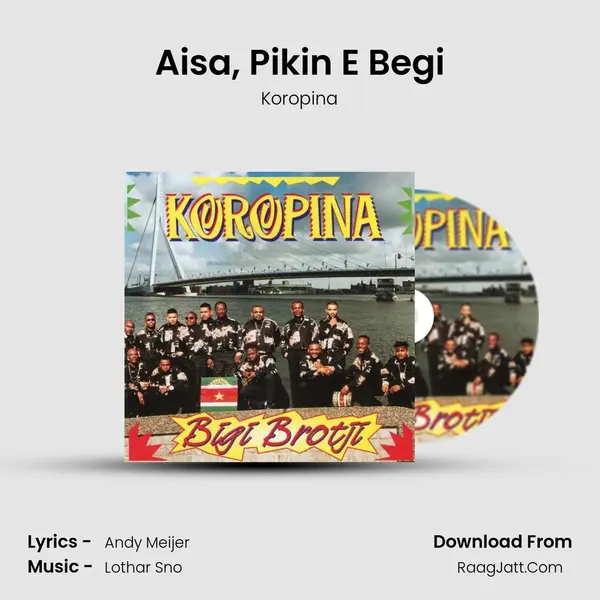 Aisa, Pikin E Begi MP3 Song by Koropina Cover