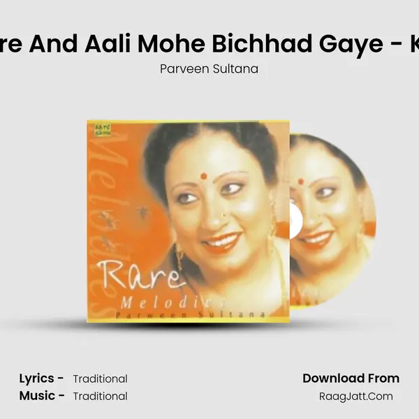Rare Melodies By Parween Sultana (classical Vocal)  - Parveen Sultana