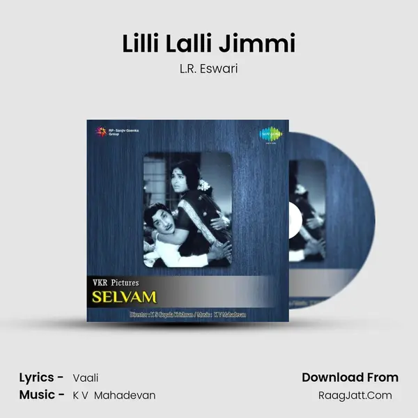 Lilli Lalli Jimmi MP3 Song by L.R. Eswari Cover