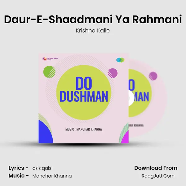 Daur-E-Shaadmani Ya Rahmani MP3 Song by Krishna Kalle Cover
