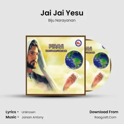 Jai Jai Yesu MP3 Song by Biju Narayanan Cover