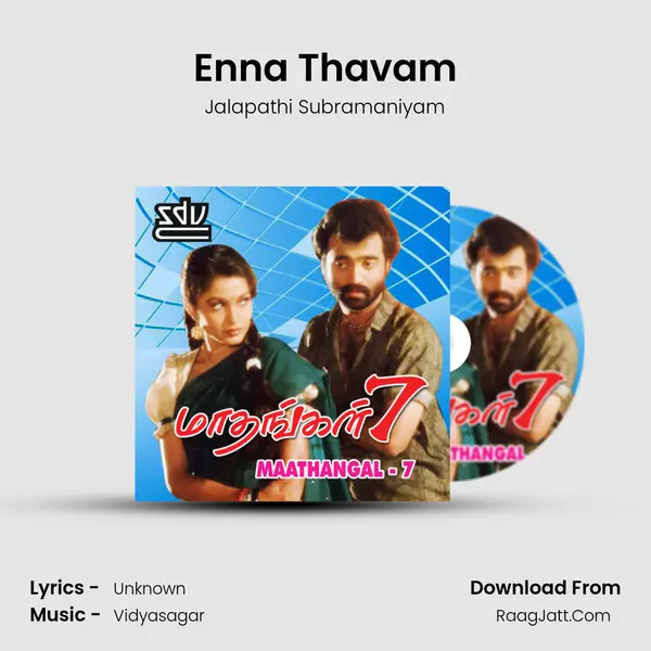 Enna Thavam MP3 Song by Jalapathi Subramaniyam Cover