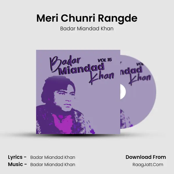 Meri Chunri Rangde MP3 Song by Badar Miandad Khan Cover