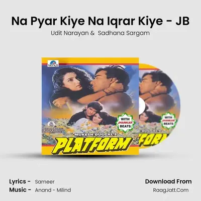Na Pyar Kiye Na Iqrar Kiye - JB MP3 Song by Udit Narayan Cover