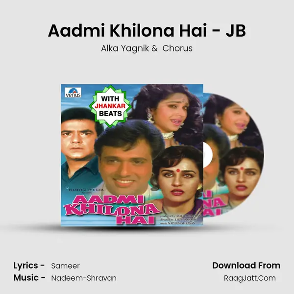 Aadmi Khilona Hai - JB MP3 Song by Alka Yagnik Cover