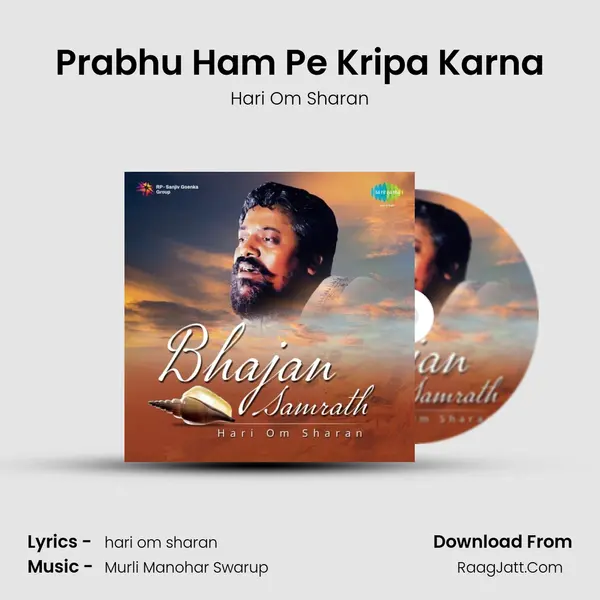 Prabhu Ham Pe Kripa Karna MP3 Song by Hari Om Sharan Cover