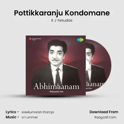 Pottikkaranju Kondomane MP3 Song by K J Yesudas Cover