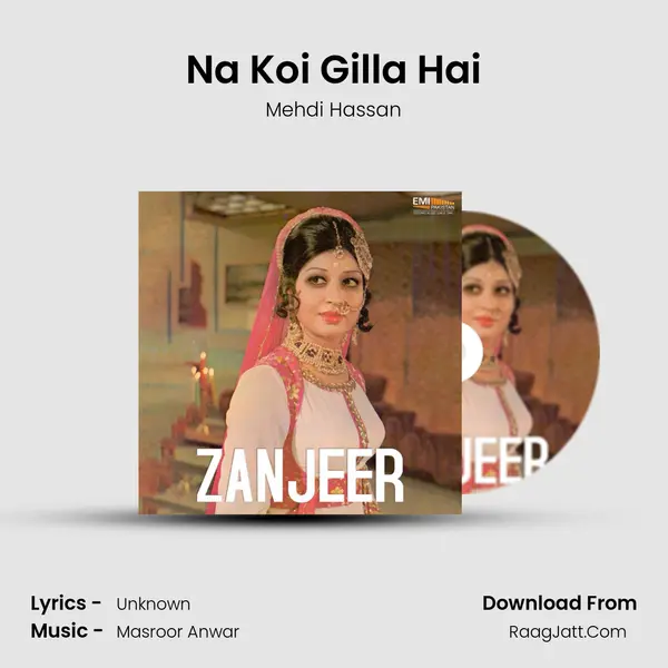Na Koi Gilla Hai MP3 Song by Mehdi Hassan Cover
