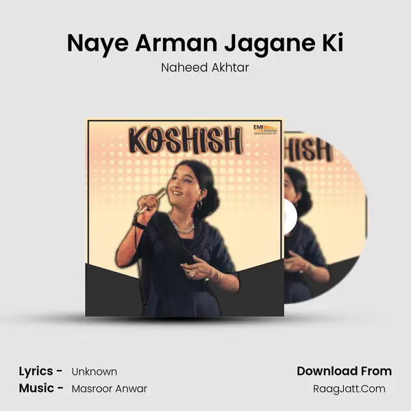 Naye Arman Jagane Ki MP3 Song by Naheed Akhtar Cover