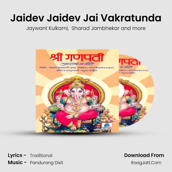 Jaidev Jaidev Jai Vakratunda MP3 Song by Jaywant Kulkarni Cover