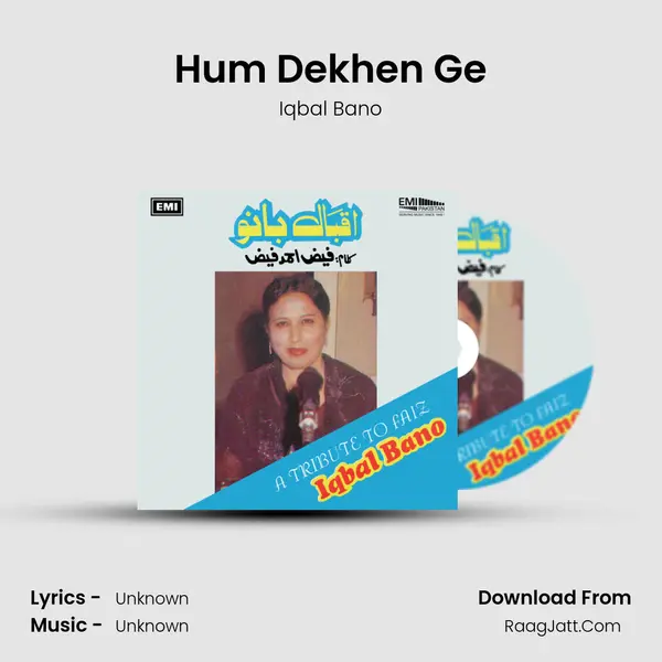 Hum Dekhen Ge MP3 Song by Iqbal Bano Cover