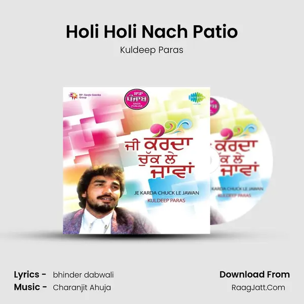 Holi Holi Nach Patio MP3 Song by Kuldeep Paras Cover