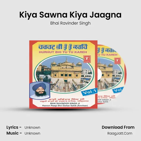 Kiya Sawna Kiya Jaagna MP3 Song by Bhai Ravinder Singh Cover