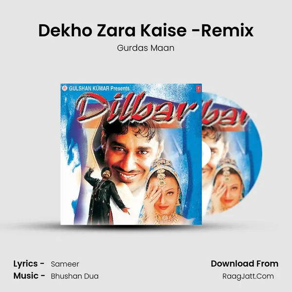 Dekho Zara Kaise -Remix MP3 Song by Gurdas Maan Cover