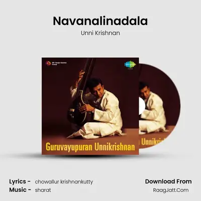 Navanalinadala MP3 Song by Unni Krishnan Cover