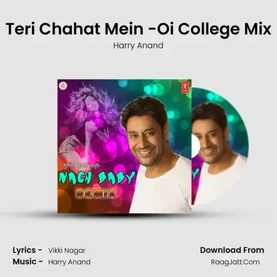 Teri Chahat Mein -Oi' College Mix MP3 Song by Harry Anand Cover
