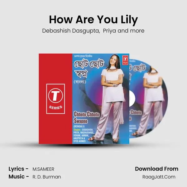 How Are You Lily MP3 Song by Debashish Dasgupta Cover